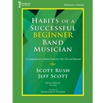 Habits of a Successful Beginner Band Musician - French Horn - Book