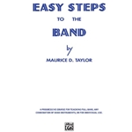 Easy Steps to the Band By Maurice D. Taylor (Trombone/Baritone BC)