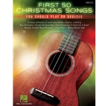 First 50 Songs Christmas Songs You Should Play on Ukulele