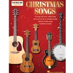 Strum Together Christmas Songs - 42 songs with Lyrics, melody lines and chord frames for standard ukulele, baritone ukulele, guitar, mandolin and banjo