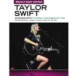 Really Easy Guitar- Taylor Swift 22 Songs with Chords, Lyrics & Basic Tabs