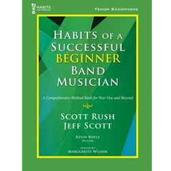 Habits of a Successful Beginner Band Musician - Tenor Saxophone - Book