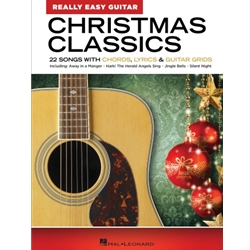 Really Easy Guitar Christmas Classics - 22 songs with Chords, lyrics & guitar grids